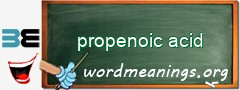 WordMeaning blackboard for propenoic acid